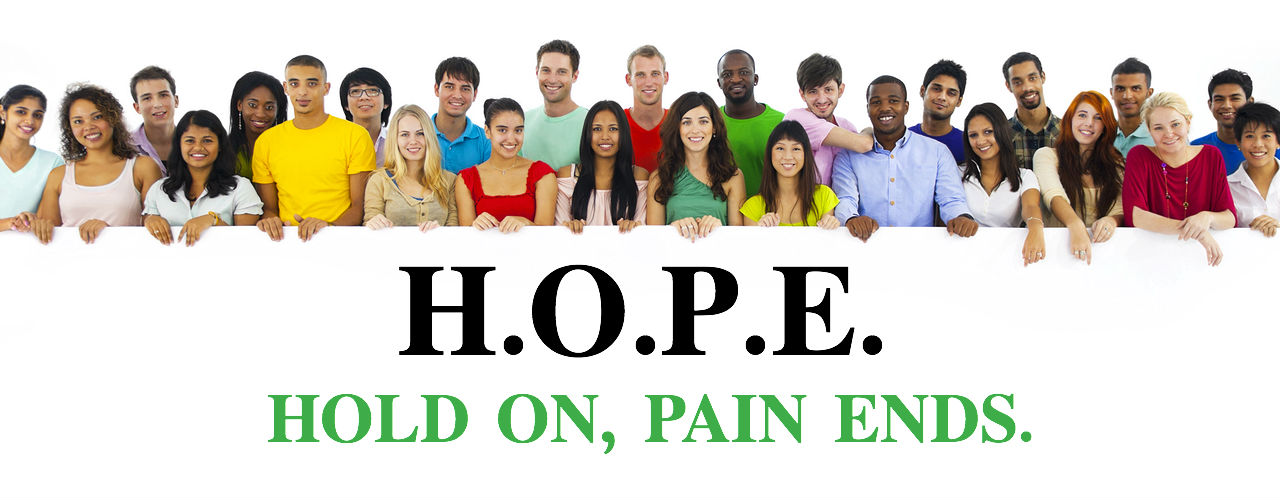Slider picture of diverse group of young people holding a Hope banner that reads "Hold On, Pain Ends" used to convey hope